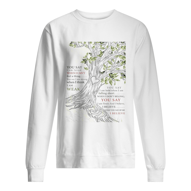 Lauren Daigle You Say I Am Loved-Lauren Daigle Sweatshirts